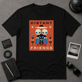 Distant Friends T-shirt
