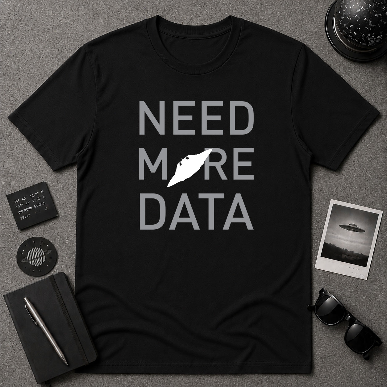 Need More Data UFO T-shirt
