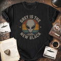 Grey Is The New Black T-shirt
