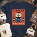 Distant Friends T-shirt