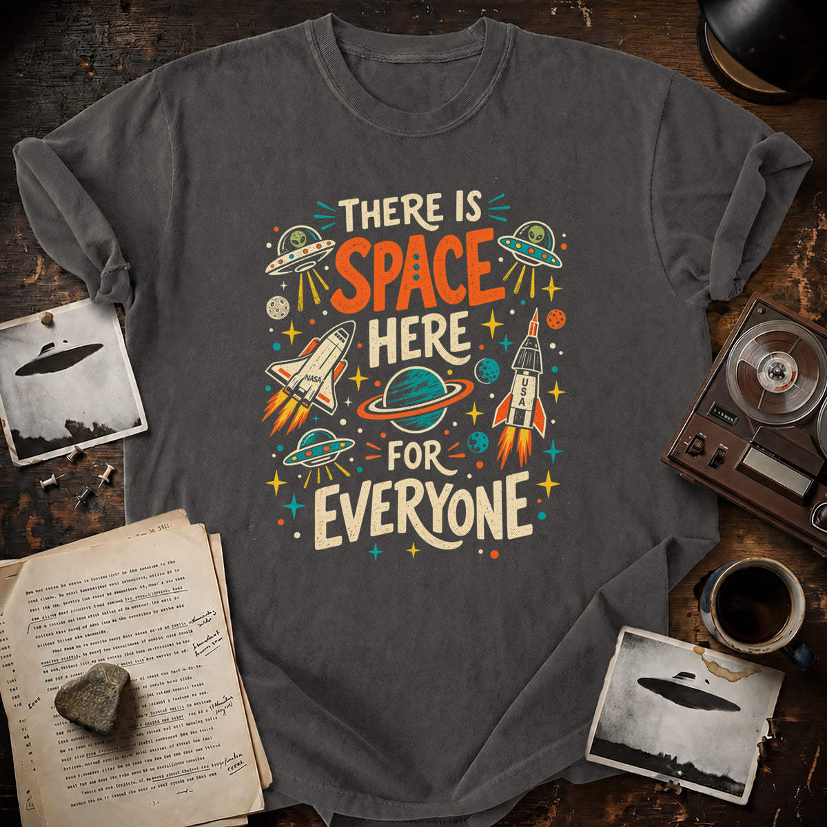 Space Here For Everyone T-shirt